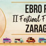 ¡Vuelve Ebro Food! II Festival Food Trucks de Zaragoza